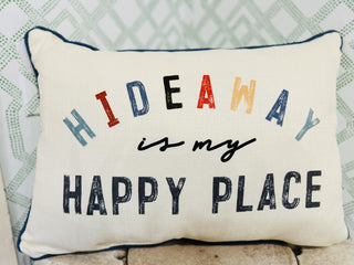 Hideaway Is My Happy Place Pillow